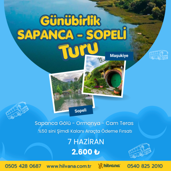 7 HAZİRAN GÜNÜBİRLİK SAPANCA - SOPELİ TURU