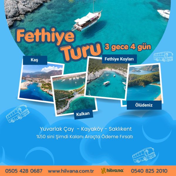 FETHİYE KAŞ KALKAN TURU… 3 Gece 4 Gün
