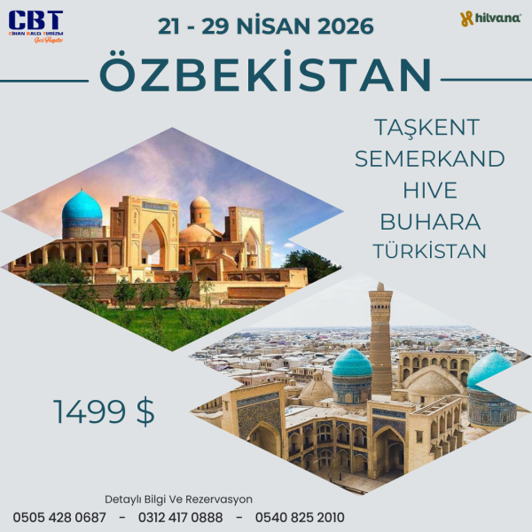 21 - 29 NİSAN 2026 ÖZBEKİSTAN TURU