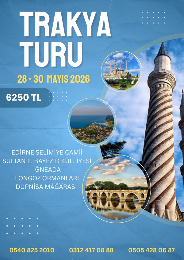 28 - 30 MAYIS 2026 TRAKYA TURU